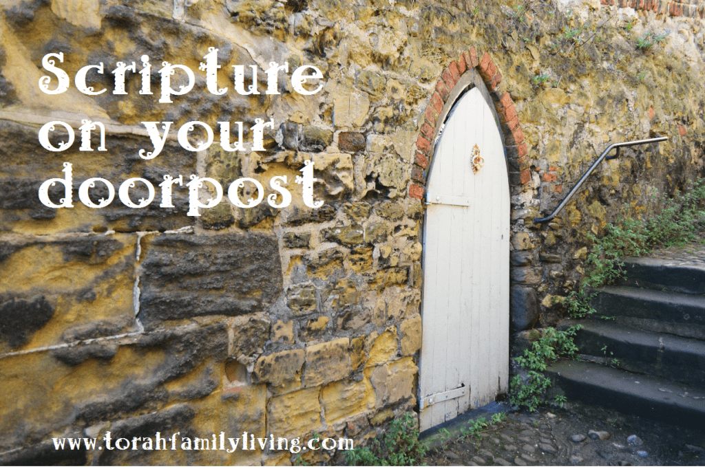 Scripture On Your Doorpost Torah Family Living